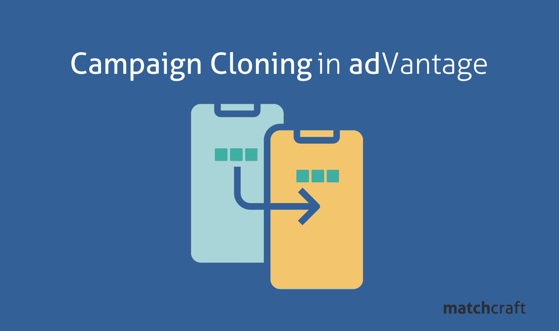 Campaign Cloning in adVantage