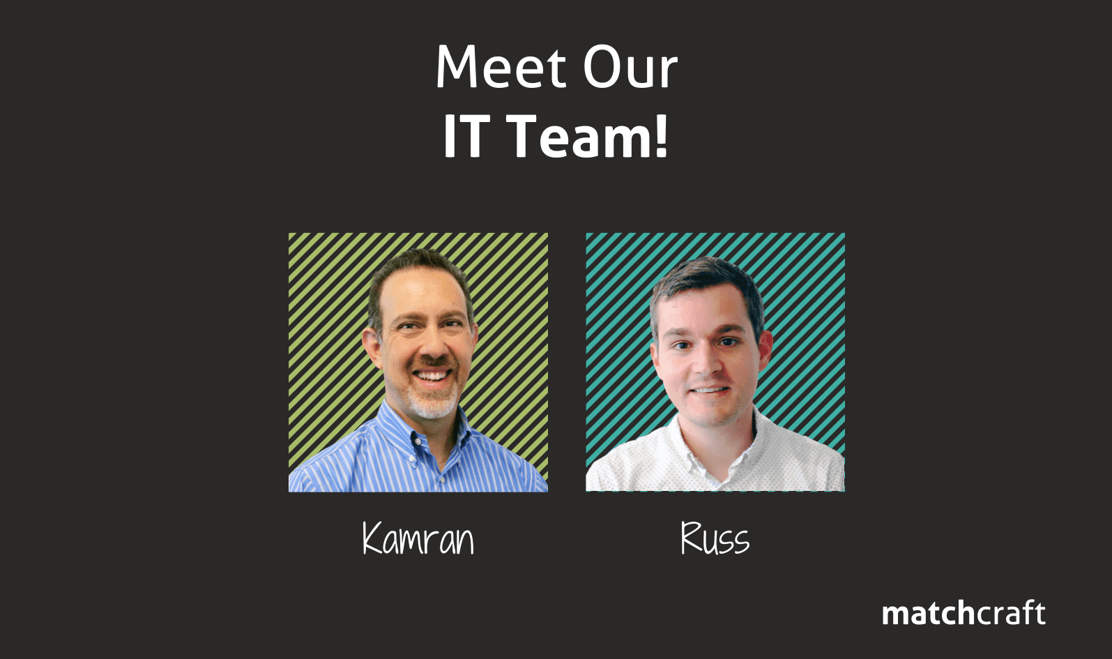 Meet Our IT Team!