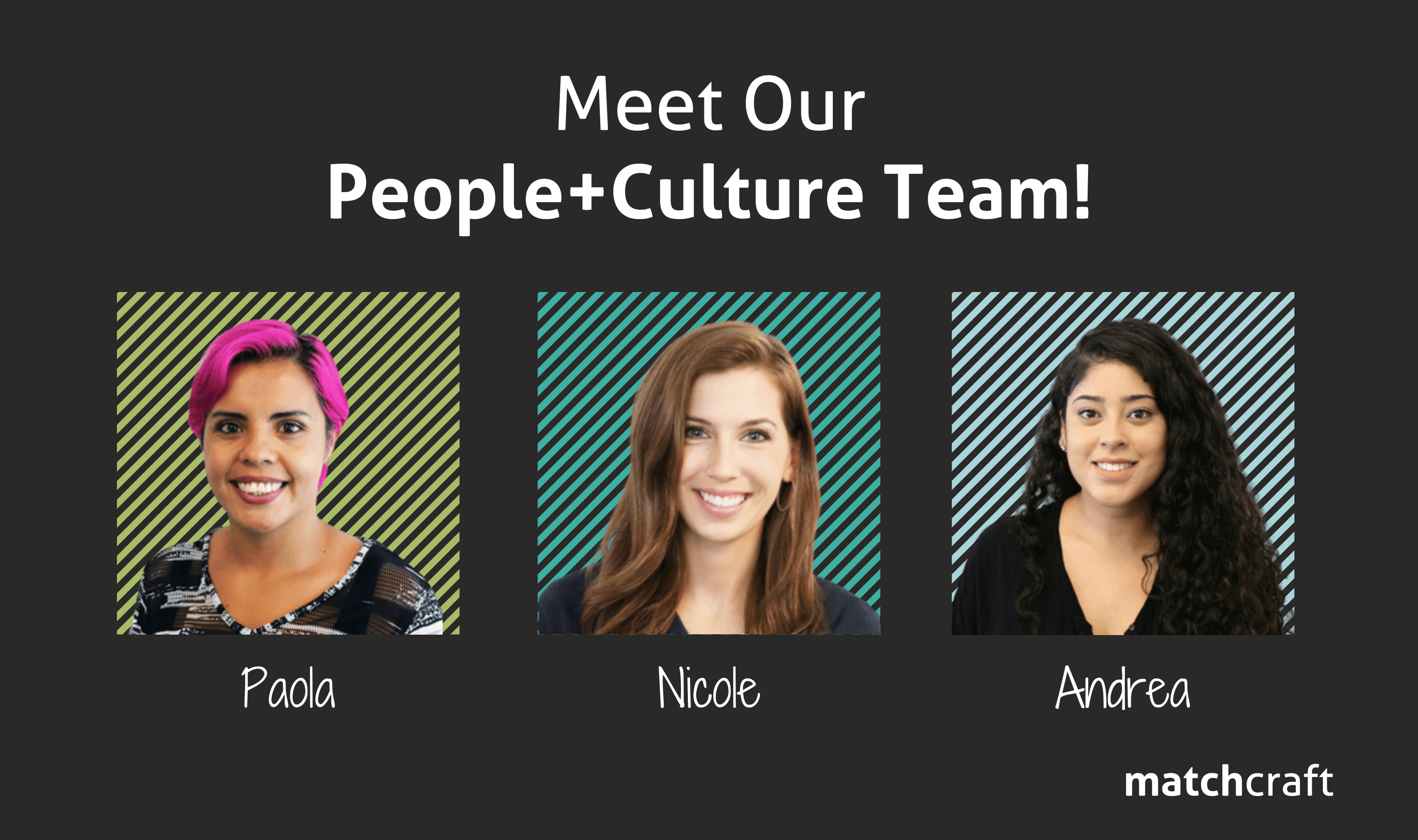 Meet Our People+Culture Team