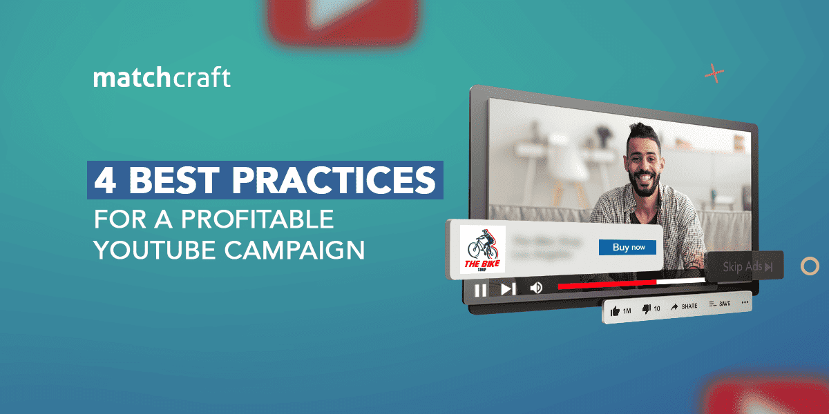 4-Best-Practices-for-a-Profitable-Youtube-Campaign